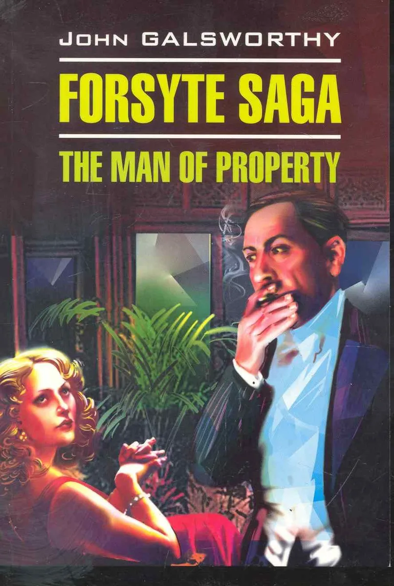 Forsyte Saga: The Man of Property