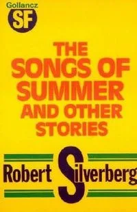 The Songs of Summer and Other Stories