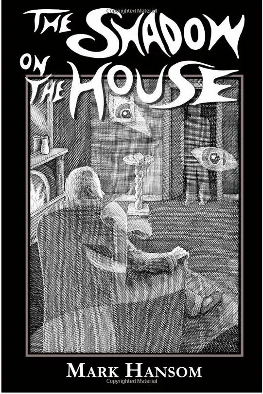 The Shadow on the House