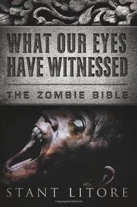 What Our Eyes Have Witnessed