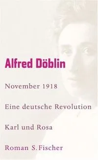 November 1918. Eine deutsche Revolution. Karl und Rosa