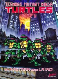 Teenage Mutant Ninja Turtles. Book II