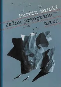 Jedna przegrana bitwa