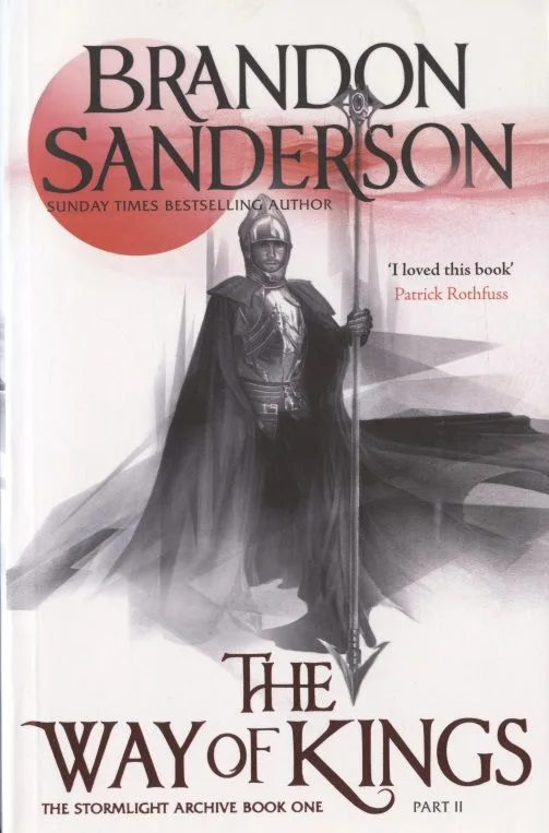 The Way of Kings: Part Two