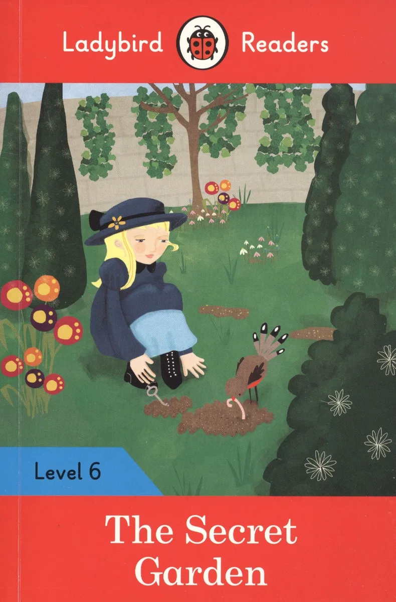 The Secret Garden. Ladybird Readers. Level 6