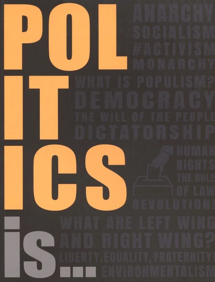 Politics Is…