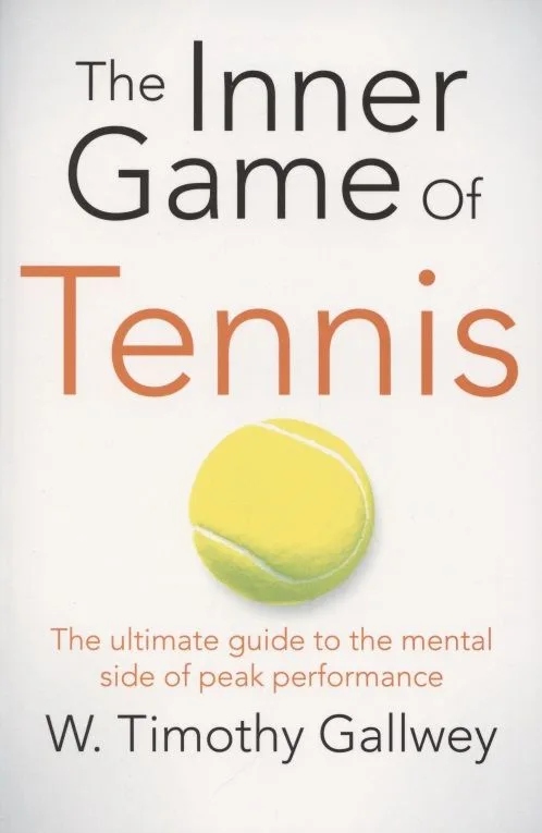 The Inner Game of Tennis