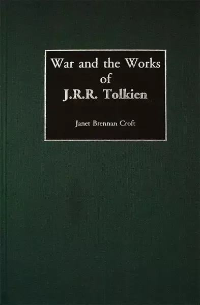 War and the Works of J.R.R. Tolkien