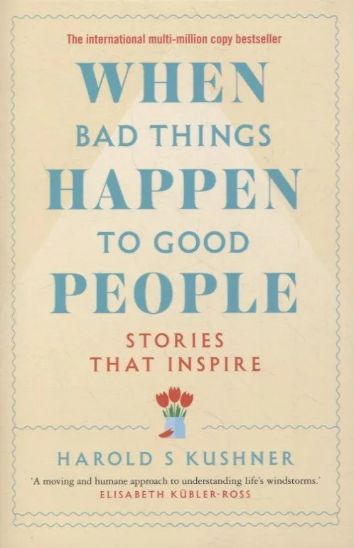 When Bad Things Happen to Good People