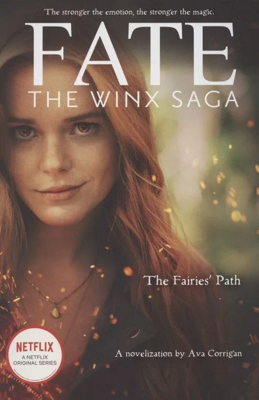 Fate. The Winx Saga. The Fairies' Path