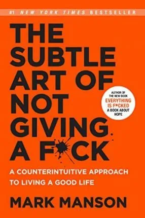 The Subtle Art of not Giving a f'ck