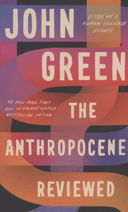 The Anthropocene Reviewed