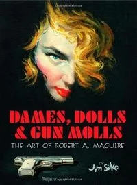 Dames, Dolls, And Gun Molls