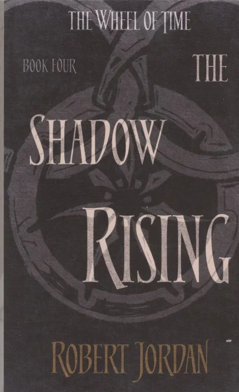 The Shadow Rising: Book Four of The Wheei of Time
