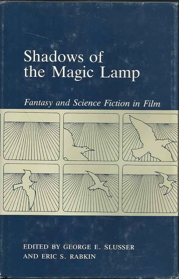 Shadows of the Magic Lamp: Fantasy and Science Fiction in Film