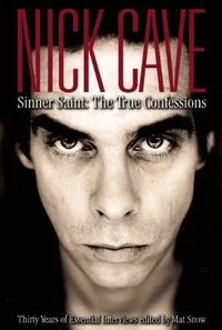 Sinner Saint: The True Confessions