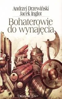 Bohaterowie do wynajęcia