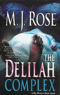 The Delilah Complex