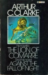 The Lion of Comarre and Against the Fall of Night