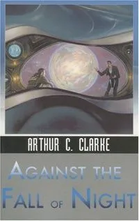 Against the Fall of Night