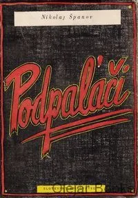 Podpaľači I.