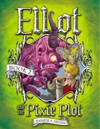 Elliot and the Pixie Plot