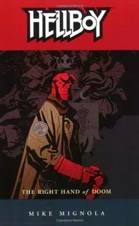 Hellboy. Vol. 4: The Right Hand of Doom
