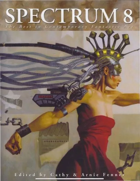 Spectrum 8: The Best in Contemporary Fantastic Art