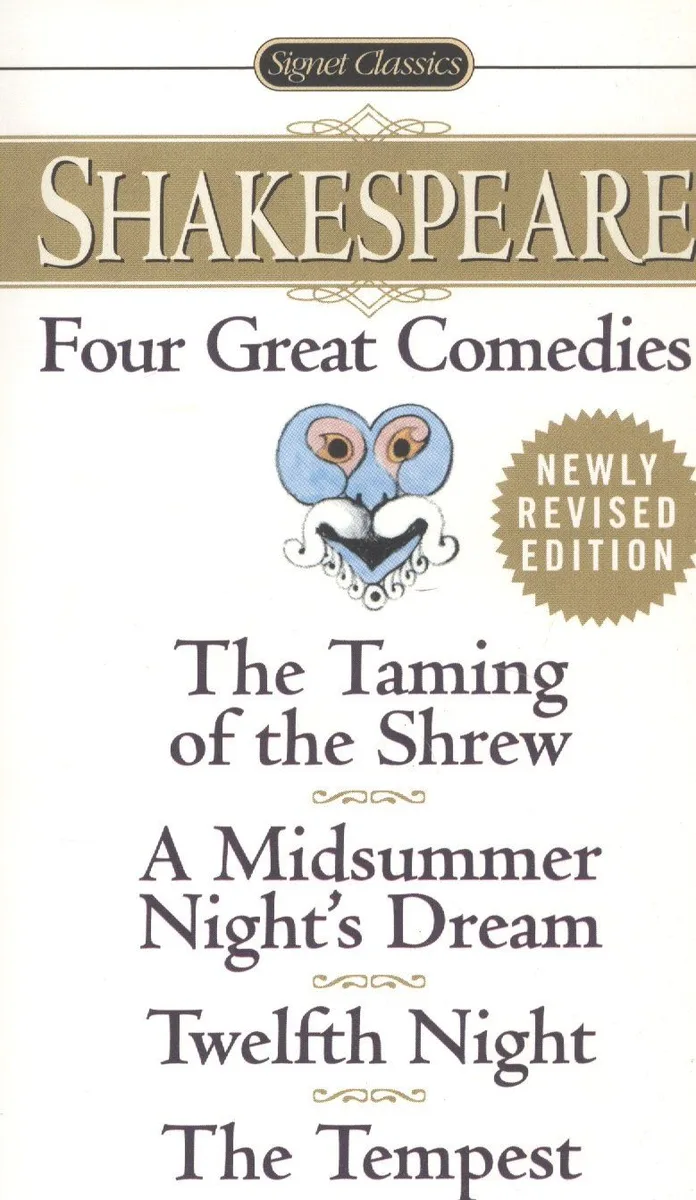 Four Great Comedies: The Taming of the Shrew. A Midsummer Night's Dream. Twelfth Night. The Tempest