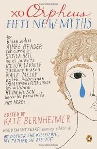 xo Orpheus: Fifty New Myths